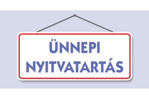 Ünnepi nyitvatartás