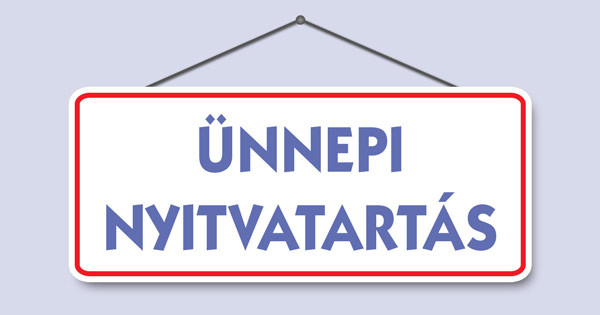 Ünnepi nyitvatartás